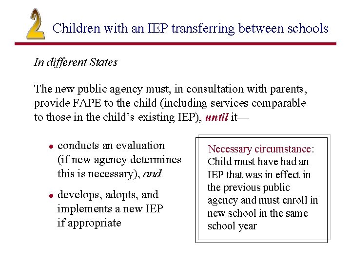 Children with an IEP transferring between schools In different States The new public agency