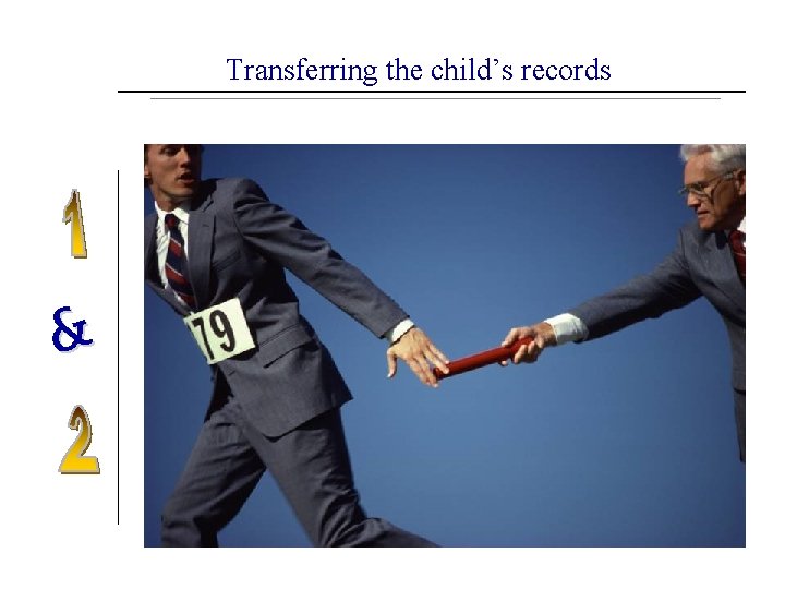 Transferring the child’s records The new public agency must take reasonable steps to promptly
