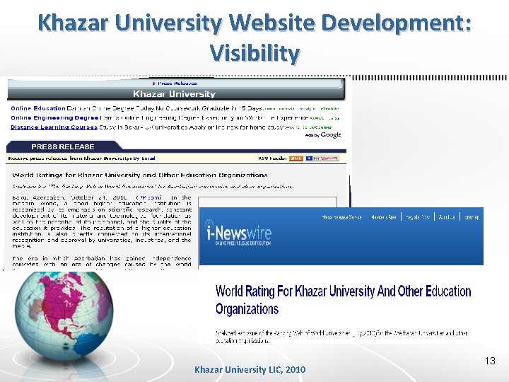 Khazar University Website Development: Visibility Khazar University LIC, 2010 13 