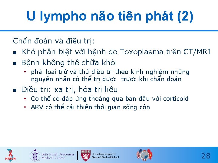 U lympho não tiên phát (2) Chẩn đoán và điều trị: n Khó phân