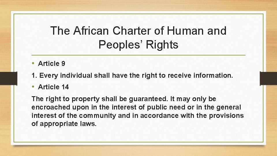 The African Charter of Human and Peoples’ Rights • Article 9 1. Every individual