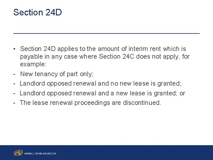 Section 24 D • Section 24 D applies to the amount of interim rent