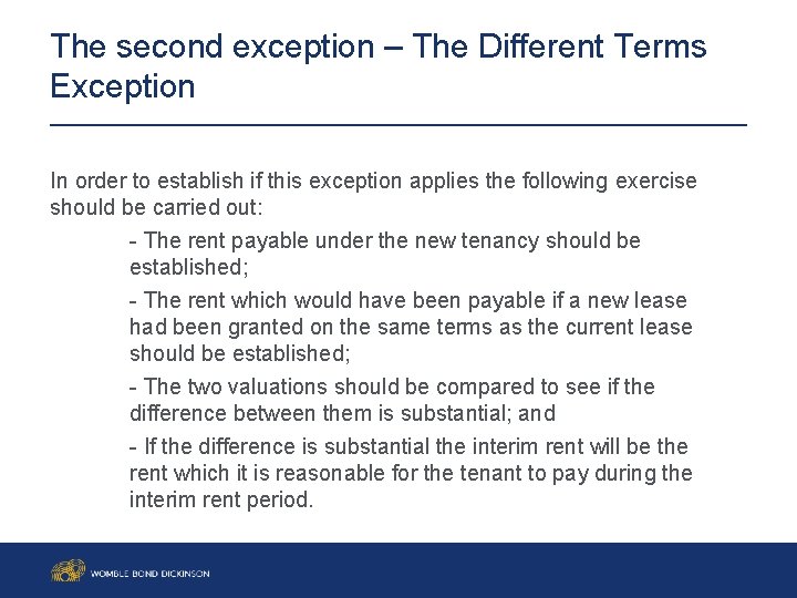 The second exception – The Different Terms Exception In order to establish if this