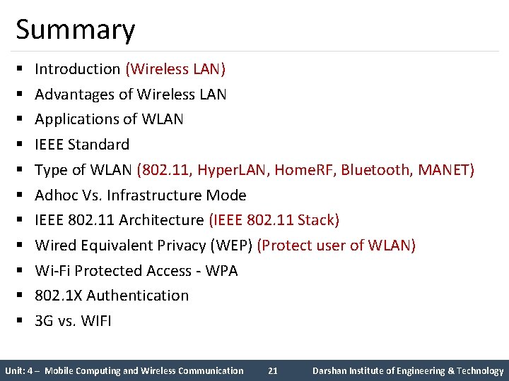 Summary § § § Introduction (Wireless LAN) Advantages of Wireless LAN Applications of WLAN
