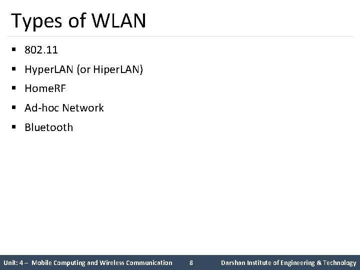 Types of WLAN § 802. 11 § Hyper. LAN (or Hiper. LAN) § Home.