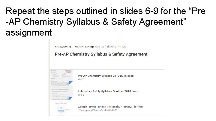 Repeat the steps outlined in slides 6 -9 for the “Pre -AP Chemistry Syllabus