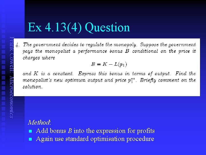 Ex 4. 13(4) Question Frank Cowell: Microeconomics Method: n Add bonus B into the