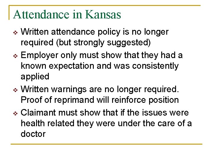 Attendance in Kansas v v Written attendance policy is no longer required (but strongly