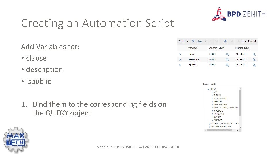 Creating an Automation Script Add Variables for: • clause • description • ispublic 1.