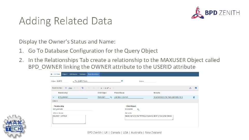 Adding Related Data Display the Owner’s Status and Name: 1. Go To Database Configuration