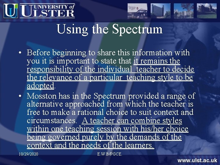 Using the Spectrum • Before beginning to share this information with you it is