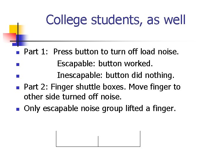 College students, as well n n n Part 1: Press button to turn off