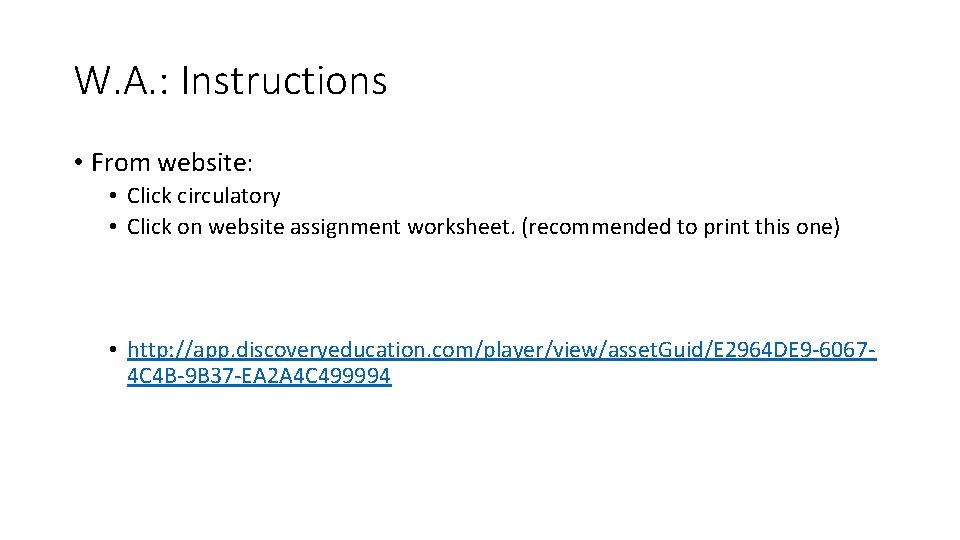 W. A. : Instructions • From website: • Click circulatory • Click on website