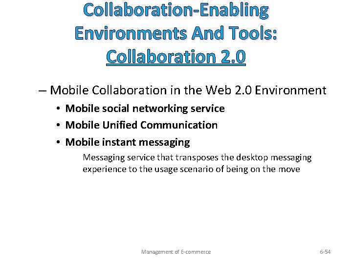 Collaboration-Enabling Environments And Tools: Collaboration 2. 0 – Mobile Collaboration in the Web 2.