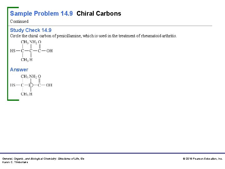 Sample Problem 14. 9 Chiral Carbons Continued Study Check 14. 9 Circle the chiral