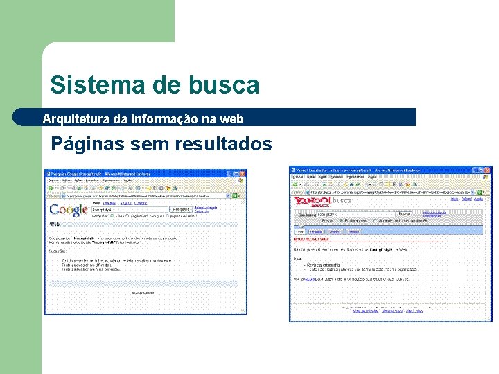 Sistema de busca Arquitetura da Informação na web Páginas sem resultados 