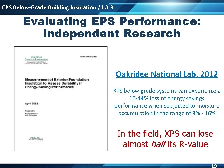 EPS Below-Grade Building Insulation / LO 3 Evaluating EPS Performance: Independent Research Oakridge National