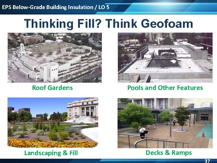 EPS Below-Grade Building Insulation / LO 5 Thinking Fill? Think Geofoam Roof Gardens Landscaping