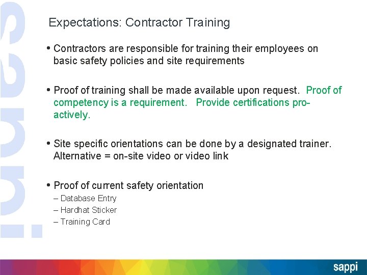 Expectations: Contractor Training • Contractors are responsible for training their employees on basic safety