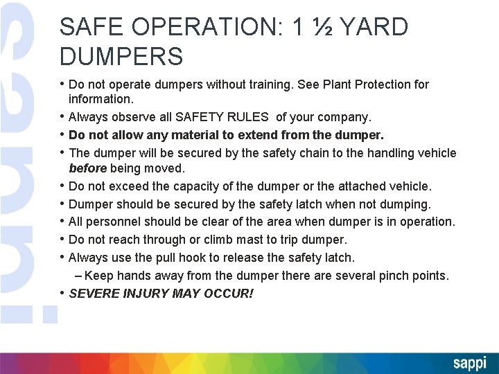 SAFE OPERATION: 1 ½ YARD DUMPERS • Do not operate dumpers without training. See