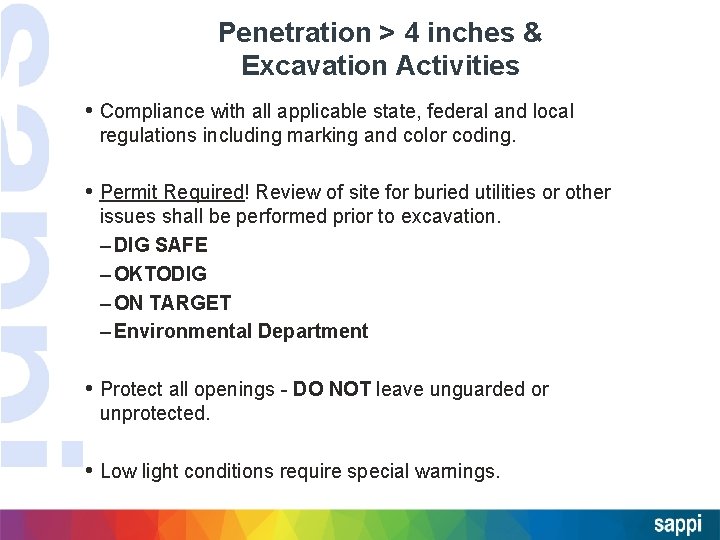 Penetration > 4 inches & Excavation Activities • Compliance with all applicable state, federal