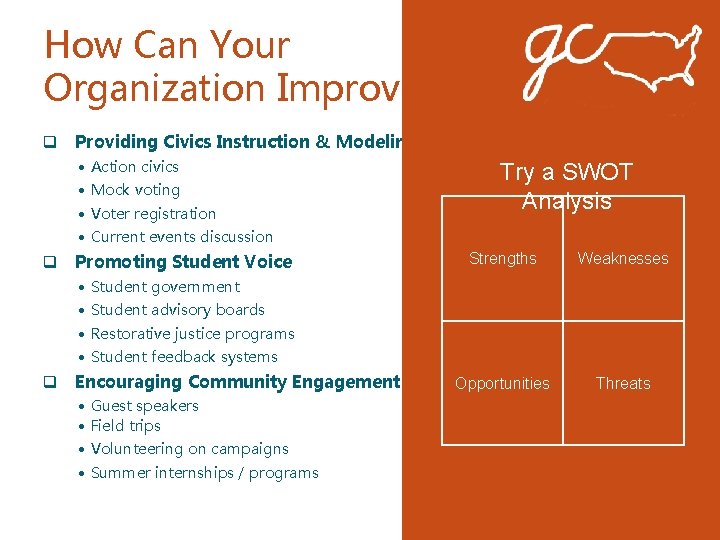 How Can Your Organization Improve? q Providing Civics Instruction & Modeling Action civics Mock