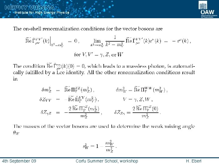 4 th September 09 Corfu Summer School, workshop H. Eberl 