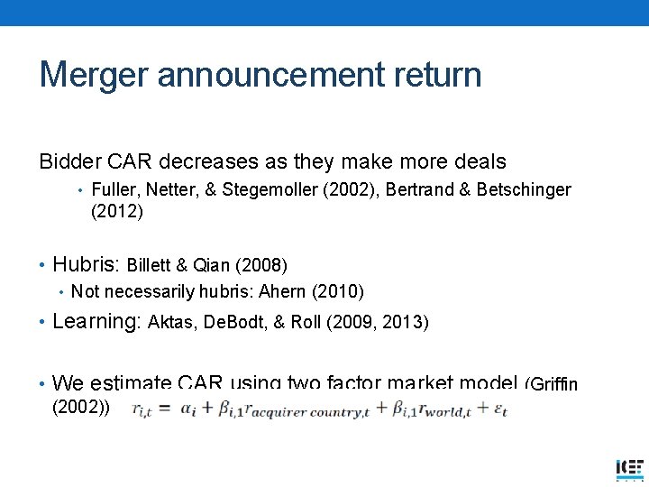 Merger announcement return Bidder CAR decreases as they make more deals • Fuller, Netter,