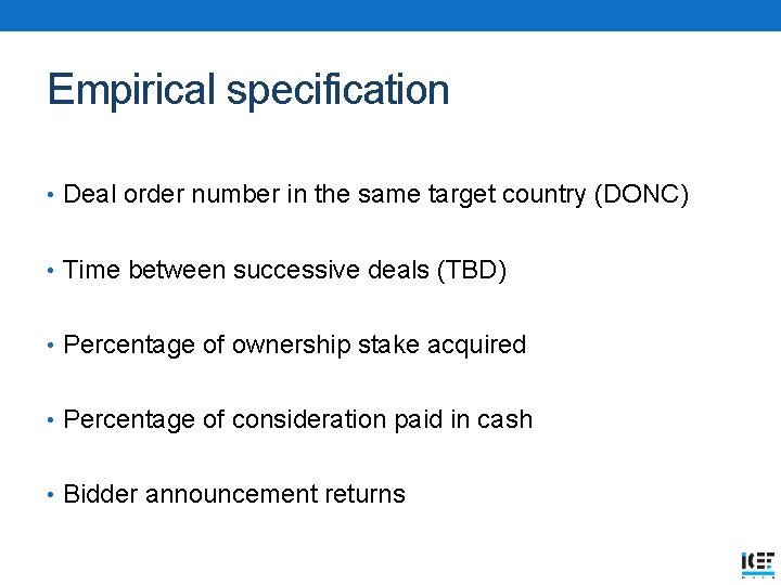Empirical specification • Deal order number in the same target country (DONC) • Time