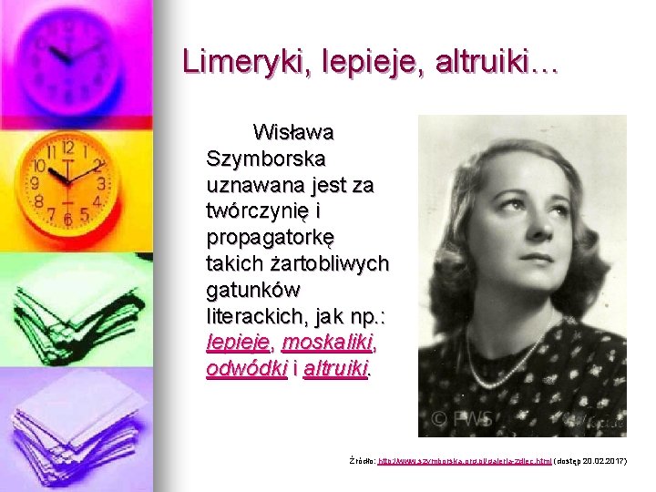 Limeryki, lepieje, altruiki… Wisława Szymborska uznawana jest za twórczynię i propagatorkę takich żartobliwych gatunków