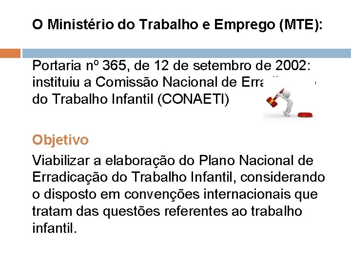 O Ministério do Trabalho e Emprego (MTE): Portaria nº 365, de 12 de setembro