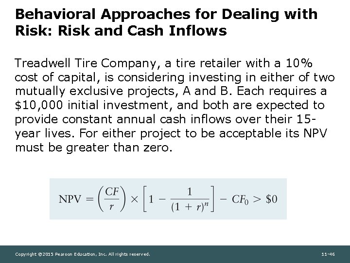 Behavioral Approaches for Dealing with Risk: Risk and Cash Inflows Treadwell Tire Company, a