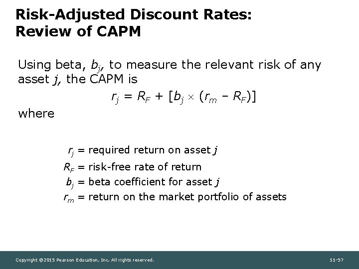 Risk-Adjusted Discount Rates: Review of CAPM Using beta, bj, to measure the relevant risk