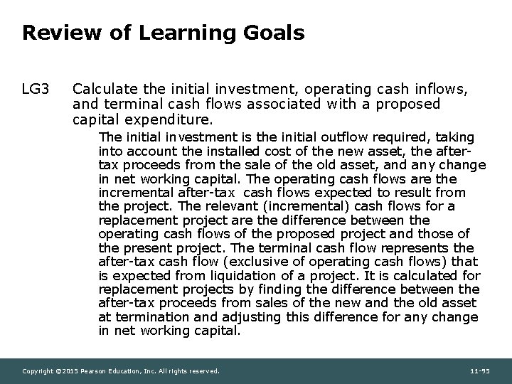 Review of Learning Goals LG 3 Calculate the initial investment, operating cash inflows, and