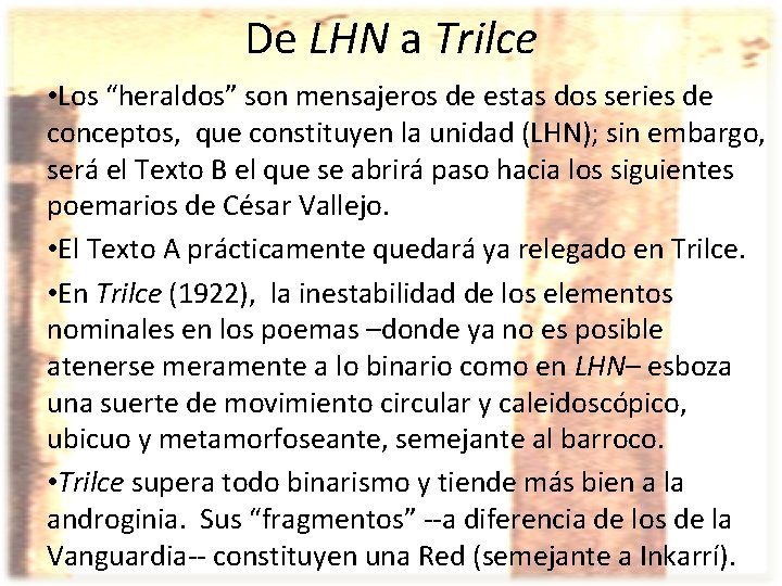 De LHN a Trilce • Los “heraldos” son mensajeros de estas dos series de