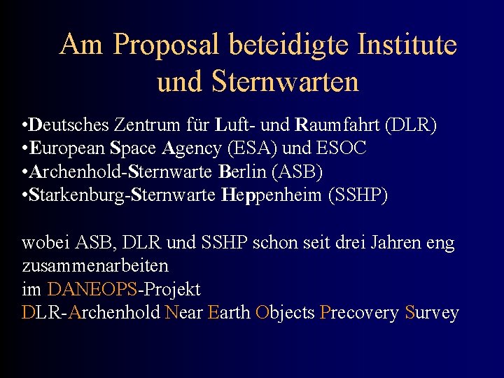 Am Proposal beteidigte Institute und Sternwarten • Deutsches Zentrum für Luft- und Raumfahrt (DLR)