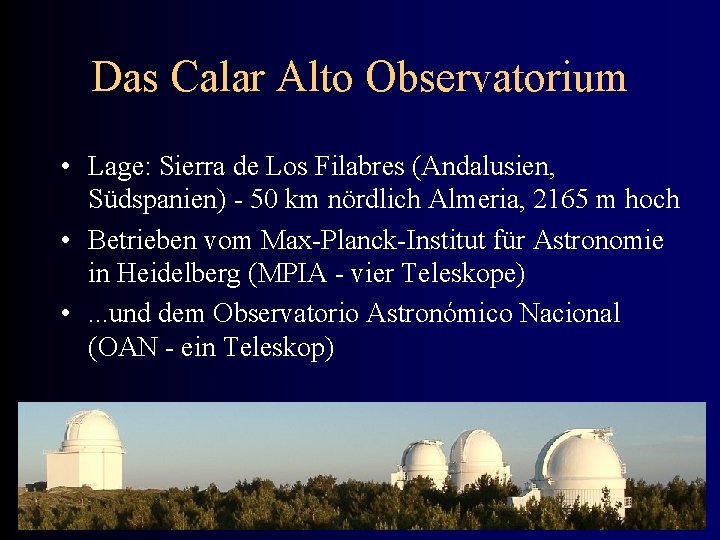 Das Calar Alto Observatorium • Lage: Sierra de Los Filabres (Andalusien, Südspanien) - 50