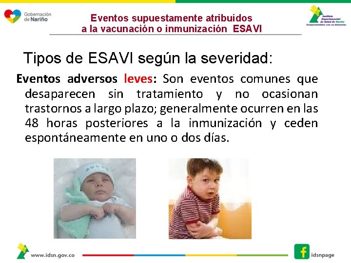 Eventos supuestamente atribuidos a la vacunación o inmunización ESAVI Tipos de ESAVI según la