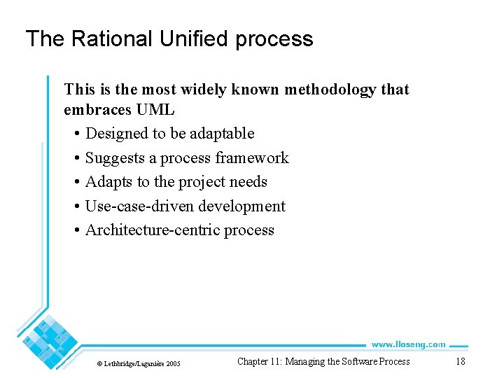 The Rational Unified process This is the most widely known methodology that embraces UML