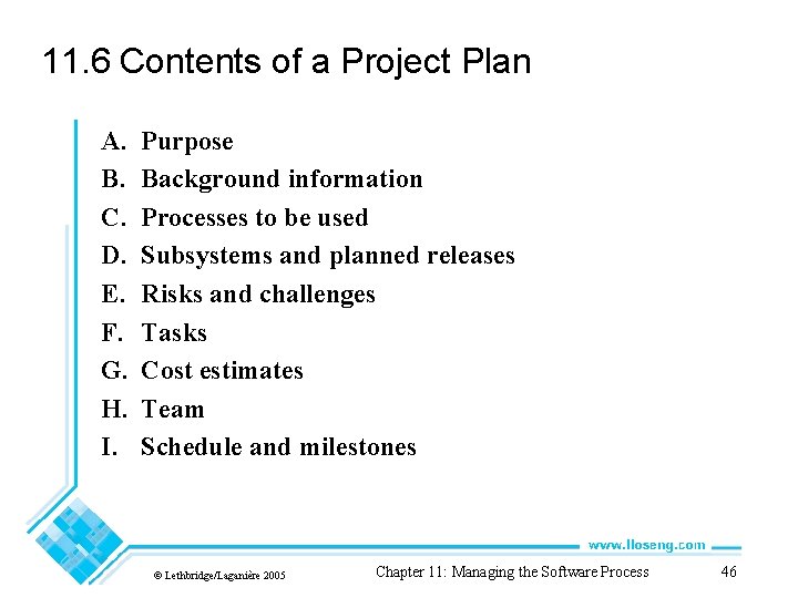 11. 6 Contents of a Project Plan A. B. C. D. E. F. G.