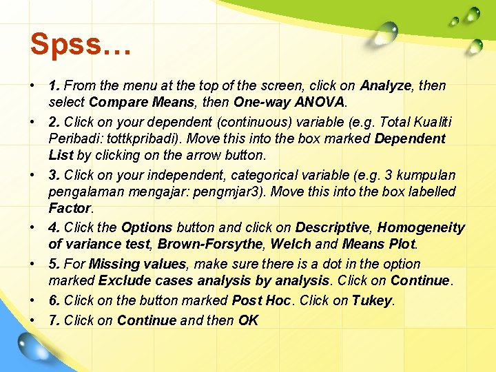 Spss… • 1. From the menu at the top of the screen, click on