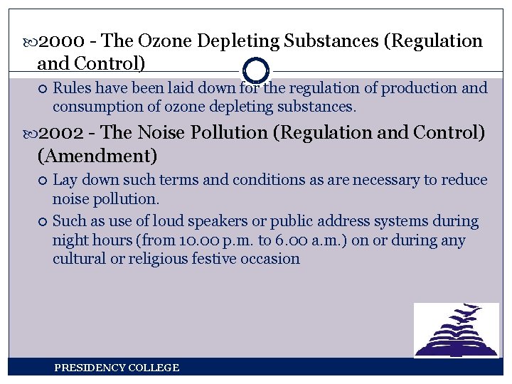  2000 - The Ozone Depleting Substances (Regulation and Control) Rules have been laid