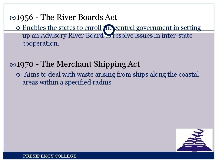  1956 - The River Boards Act Enables the states to enroll the central