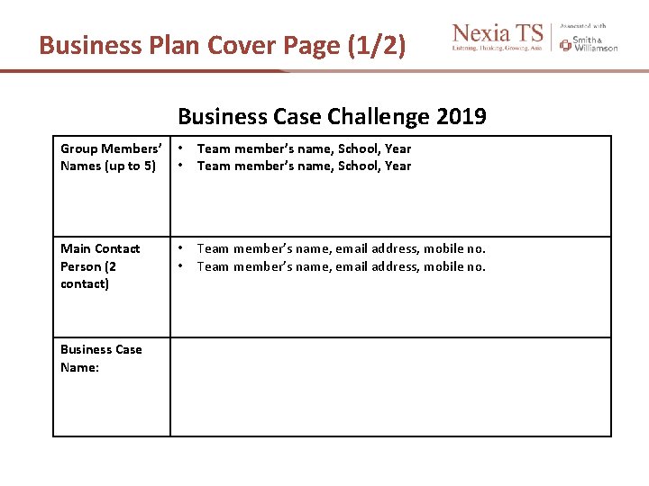 Business Plan Cover Page (1/2) Business Case Challenge 2019 Group Members’ Names (up to
