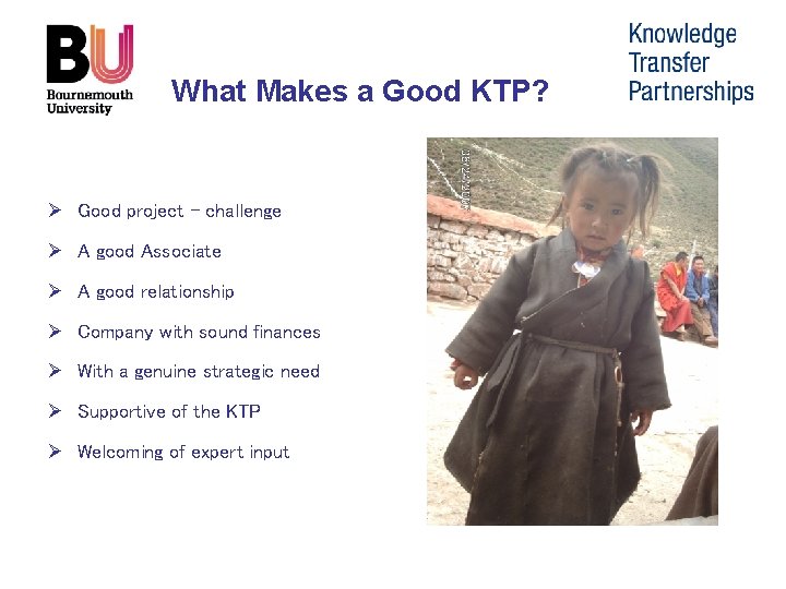 What Makes a Good KTP? Ø Good project - challenge Ø A good Associate