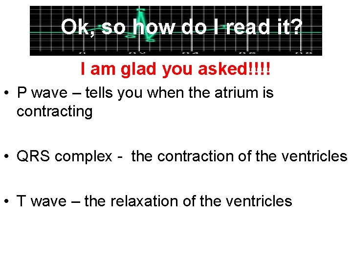 Ok, so how do I read it? I am glad you asked!!!! • P