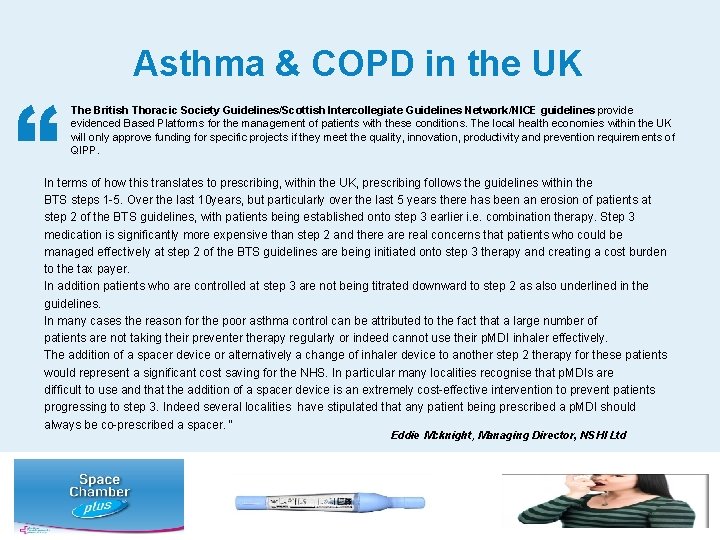 “ Asthma & COPD in the UK The British Thoracic Society Guidelines/Scottish Intercollegiate Guidelines