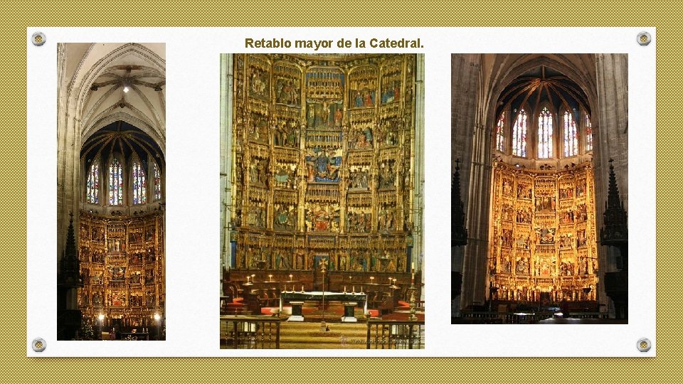 Retablo mayor de la Catedral. 