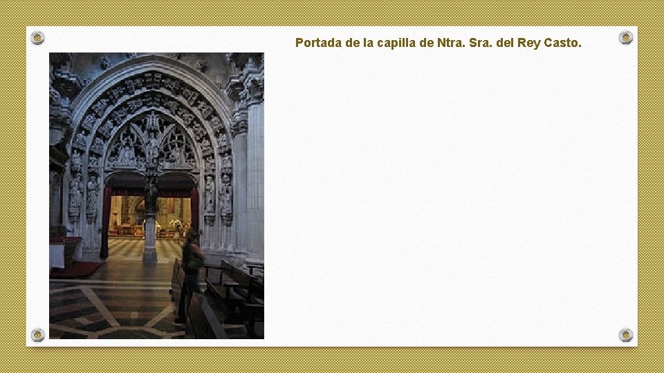 Portada de la capilla de Ntra. Sra. del Rey Casto. 