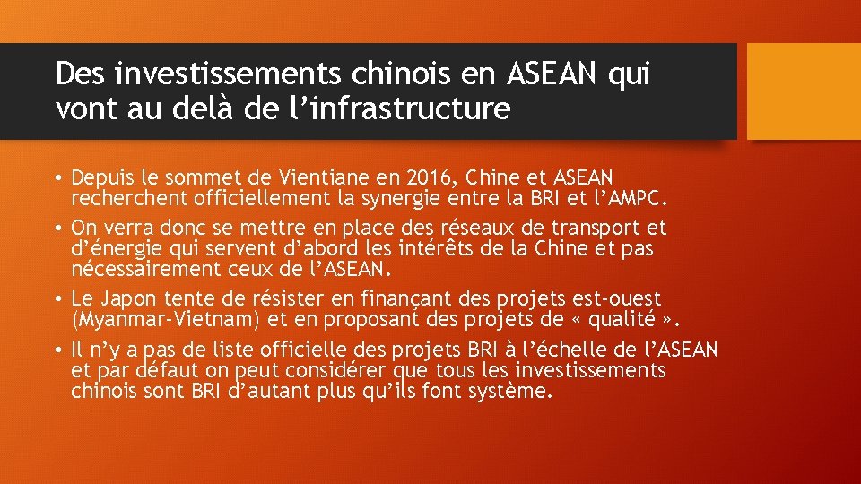 Des investissements chinois en ASEAN qui vont au delà de l’infrastructure • Depuis le